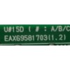MAIN PARA SMART TV LG 4K RESOLUCION ( 3840x2160 ) UHD / NUMERO DE PARTE EBU66474003 / EAX69581703 (1.2) / 66474003 / EAX69581703 / XU2222A0K9 / 2B1L00LM-0004PANEL NC500TQG-VHKH1 / DISPLAY PT500GT02-5 / MODELO 50UP8000PUR.BUSSLJM